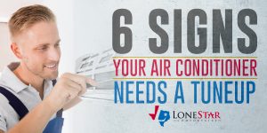 lonestar_6-signs-your-ac-needs-tuneup_web