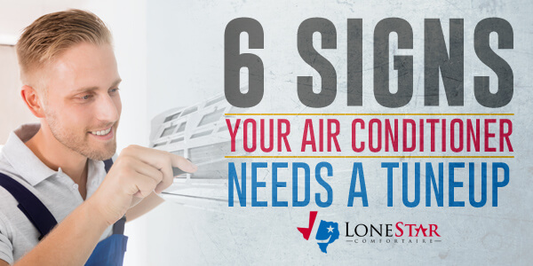 lonestar_6-signs-your-ac-needs-tuneup_web